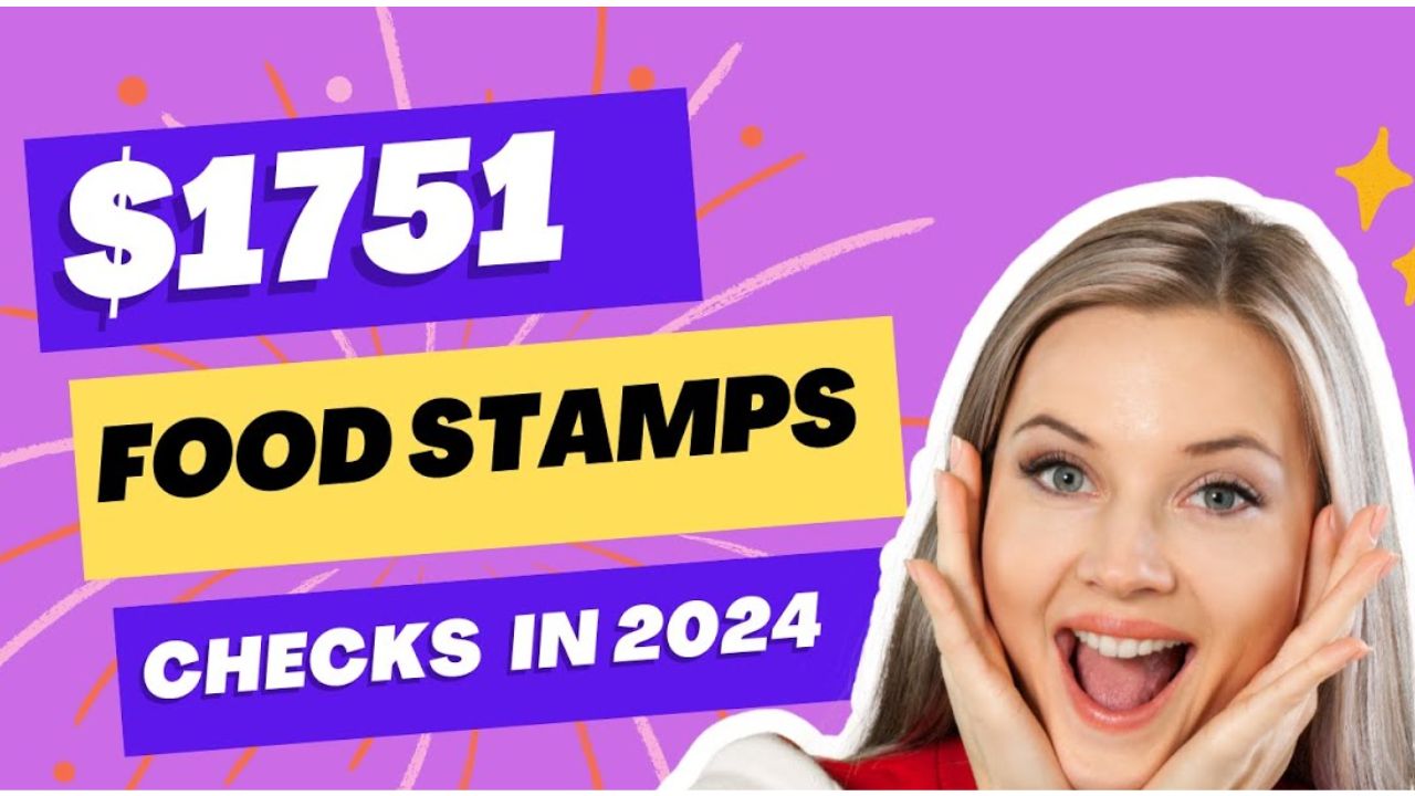 $1751 Food Stamps Checks 2024