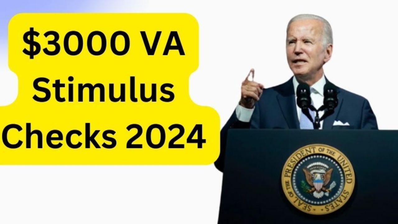 $3000 VA Stimulus Checks Direct Deposits 2024