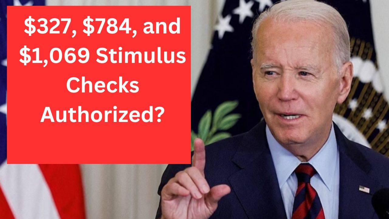 $327, $784, and $1,069 Stimulus Checks