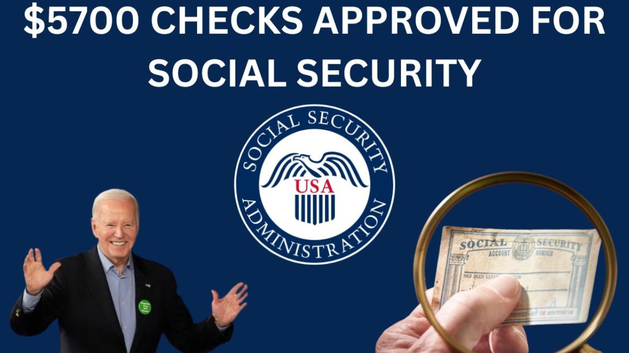 $5,700 Social Security, SSI, SSDI, VA Check May 2024