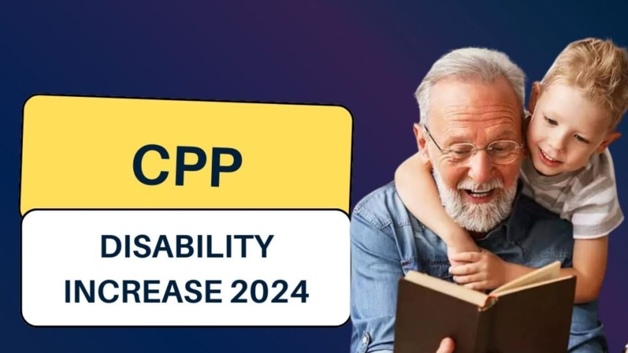 CPP Disability Increase 2024