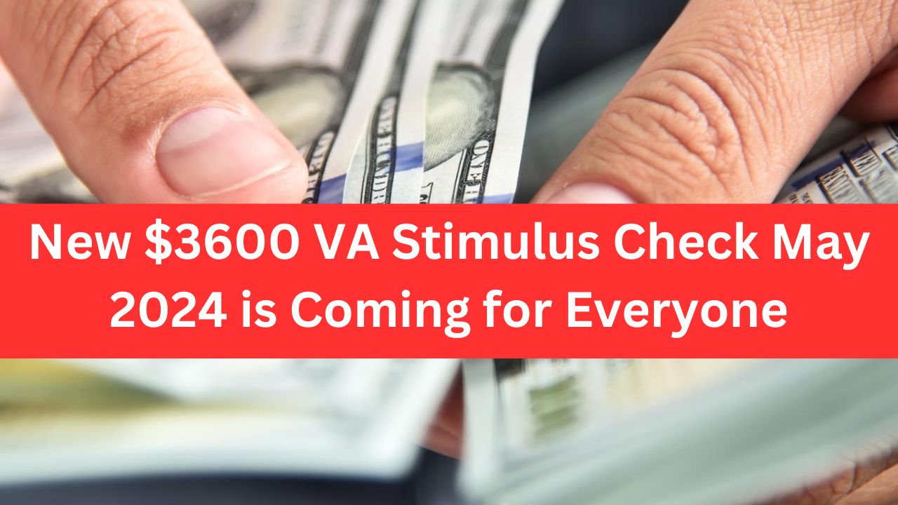 VA Stimulus Check May 2024