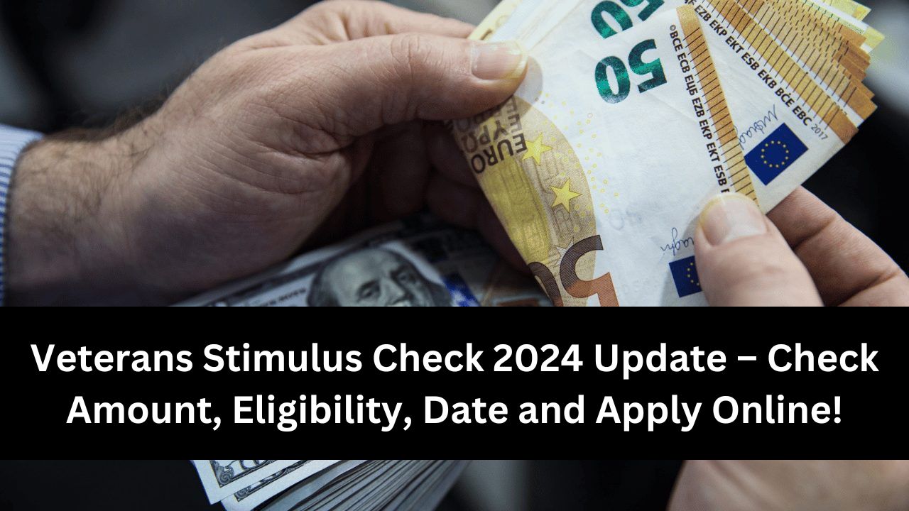 Veterans Stimulus Check 2024 Update