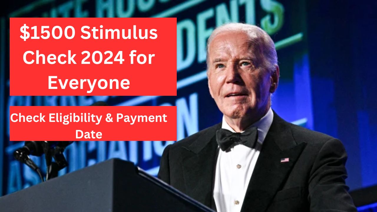 $1500 Stimulus Check 2024 for Everyone