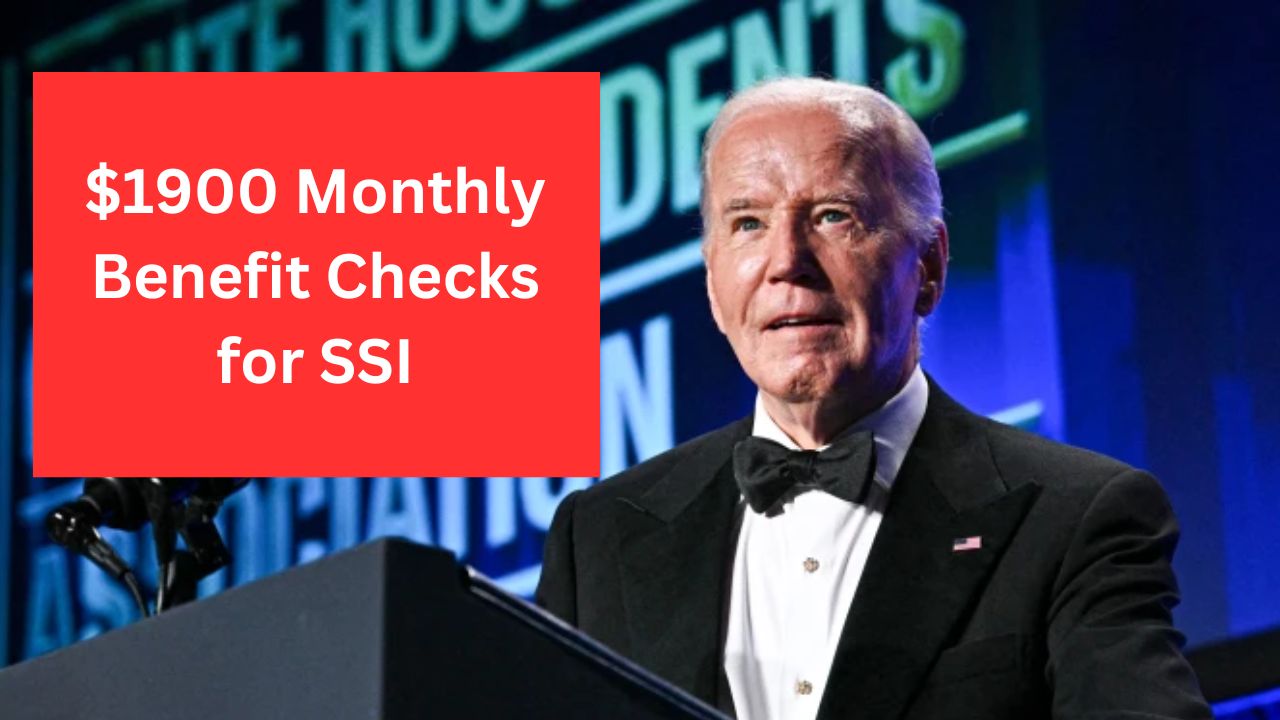 $1900 Monthly Benefit Checks for SSI